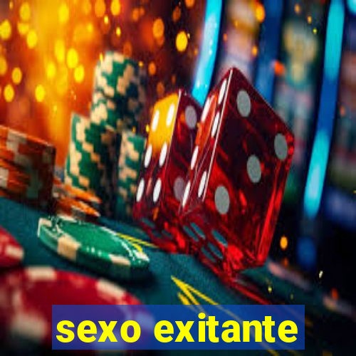 sexo exitante